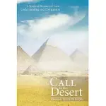 THE CALL TO THE DESERT: A SPIRITUAL JOURNEY OF LOVE, UNDERSTANDING AND COMPASSION