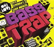 Onelove Bass Trap V.A. Mixed By Spenda C & Leah Me -Spenda C & Leah Me , CD