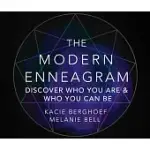 THE MODERN ENNEAGRAM: DISCOVER WHO YOU ARE AND WHO YOU CAN BE