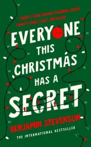 Everyone This Christmas Has A Secret by Benjamin Stevenson Hardcover Book