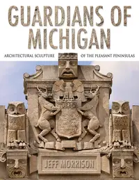 在飛比找誠品線上優惠-Guardians of Michigan: Archite