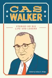 在飛比找博客來優惠-Cas Walker: Stories on His Lif