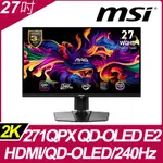 MSI MAG 271QPX QD-OLED E2 HDR平面電競螢幕 (27型/2K/240HZ/0.03MS/QD-OLED/TYPE-C)