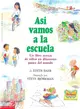 Asi Vamos a LA Escuela/This is the way we go to school ─ UN Libro Acerca De Ninos En Diferentes Paises Del Mundo/A book about children in different countries of the world