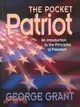 The Pocket Patriot ─ An Introduction to the Principles of Freedom