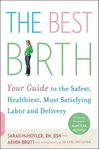 在飛比找博客來優惠-The Best Birth: Your Guide to 