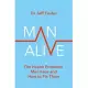 Man Alive: The Health Problems Men Face and How to Fix Them