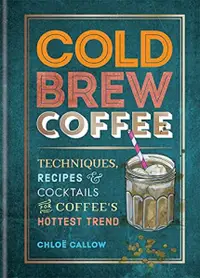 在飛比找誠品線上優惠-Cold Brew Coffee: Techniques, 