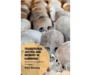 Transitional Justice and Memory in Cambodia