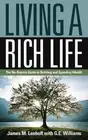 Living a Rich Life: The No-Regrets Guide to Building and Spending Wealth by Jame