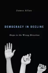 在飛比找博客來優惠-Democracy in Decline: Steps in
