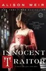 Innocent Traitor: A Novel of Lady Jane Grey by Weir, Alison [Paperback]