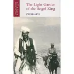 THE LIGHT GARDEN ON THE ANGEL KING: JOURNEYS IN AFGHANISTAN