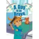 A Day to be Brave