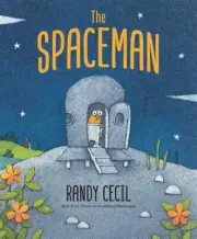 NEW BOOK The Spaceman by Randy Cecil (2024)