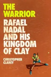 在飛比找博客來優惠-The Warrior: Rafael Nadal and 