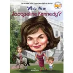 WHO WAS JACQUELINE KENNEDY?/BONNIE BADER WHO WAS? 【禮筑外文書店】