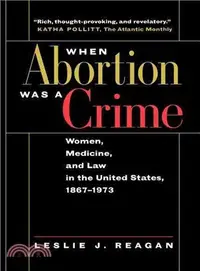 在飛比找三民網路書店優惠-When Abortion Was a Crime ─ Wo