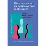 MIRROR NEURONS AND THE EVOLUTION OF BRAIN AND LANGUAGE