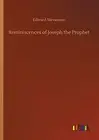Reminiscences of Joseph the Prophet, Stevenson, Edward 9783752432046 New<-