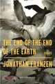 The End of the End of the Earth ― Essays