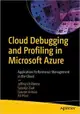 Cloud Debugging and Profiling in Microsoft Azure: Application Performance Management in the Cloud-cover