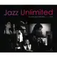 V.A. / Jazz Unlimited Vol. 6 The Best Jazz Collection…Ever (2CD)