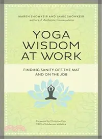 在飛比找三民網路書店優惠-Yoga Wisdom at Work ─ Finding 