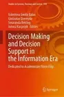 Decision Making and Decision Support in the Information Era: Dedicated to Academ