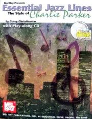 MEL BAY ESSENTIAL JAZZ LINES IN THE STYLE OF CHARLIE PARKER C INSTRUMENT BOOK/CD