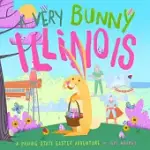 A VERY BUNNY ILLINOIS: A PRAIRIE STATE EASTER ADVENTURE