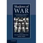 SHADOWS OF WAR: A SOCIAL HISTORY OF SILENCE IN THE TWENTIETH CENTURY