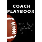 COACH PLAYBOOK NOTEBOOK: FOOTBALL PLAYBOOK GREAT GIFT IDEA FOR ANY SERIOUS FOOTBALL COACH.