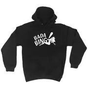 Bada Bing - Funny Novelty Hoodies Hoodie