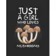 Just A Girl Who Loves mushrooms: Lined Journal / Notebook: Special Gift for food and dessert Lovers, Perfect Gift for Him & Her kids as All 120 Pages