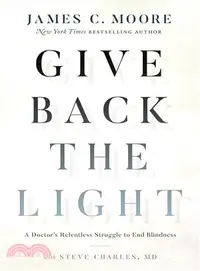 在飛比找三民網路書店優惠-Give Back the Light ― A Doctor