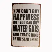 Tin Sign Happiness Water Skis Sprint Drink Bar Whisky Rustic Look