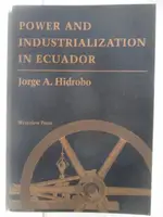 【書寶二手書T9／財經企管_OMR】POWER AND INDUSTRIALIZATION IN ECUADOR