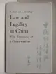 【書寶二手書T3／法律_A9K】Law and Legality in China-The Testment of a China-watcher