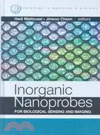 在飛比找三民網路書店優惠-Inorganic Nanoprobes for Biolo