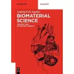 BIOMATERIAL SCIENCE: ANATOMY AND PHYSIOLOGY ASPECTS