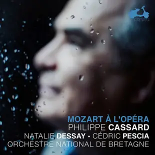 歌劇中的莫札特 卡薩德 娜塔莉 杜賽 Philippe Cassard Mozart a lOpera LDV106