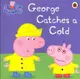 ladybird 英文童書 Peppa Pig 粉紅豬小妹 : George Catches a Cold