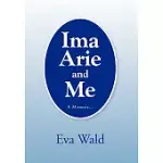 IMA ARIE AND ME: A MEMOIR