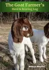 The Goat Farmer's Herd & Rearing Log by Monica Olivera (English) Paperback Book