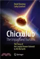 Chicxulub ─ The Impact and Tsunami: the Story of the Largest Known Asteroid to Hit the Earth