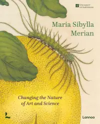 在飛比找誠品線上優惠-Maria Sibylla Merian: Changing