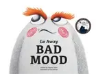 Nayera Salam Go Away Bad Mood (Paperback) Kids Books by Nayera