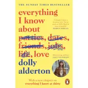 Everything I Know About Love by Dolly Alderton - Book