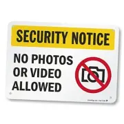 - K-2525-AL-10 "Security Notice - No Photos Or Video Allowed" Sign | 7" x 10"
